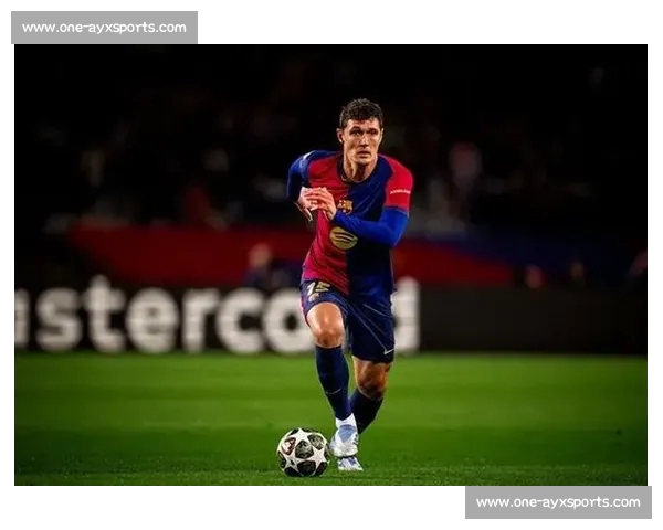 铁心留队!克里斯滕森拒沙特高薪,巴萨后防迎来战术新考验 铁心留队!克里斯滕森拒沙特高薪,巴萨后防迎来战术新考验